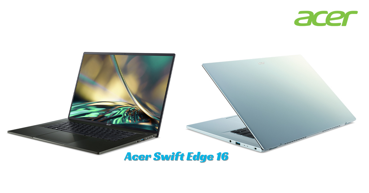 Acer Swift Edge 16 Review And CuttingEdge Specs For 2024 Nking News