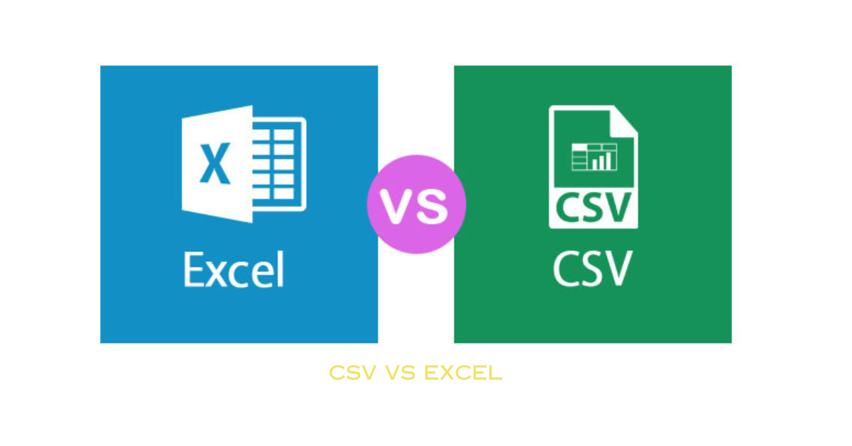 CSV vs Excel